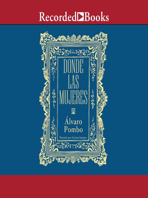 Title details for Donde las mujeres by Álvaro Pombo - Available